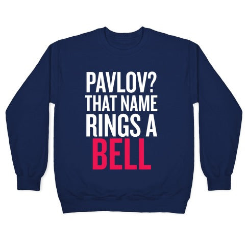 Pavlov? Crewneck Sweatshirt